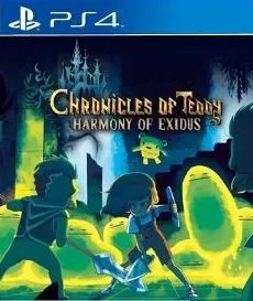 Chronicles of Teddy Harmony of Exidus