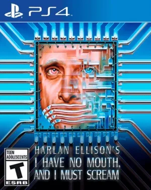 I Have No Mouth and I Must Scream