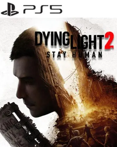 Dying Light 2 Stay Human